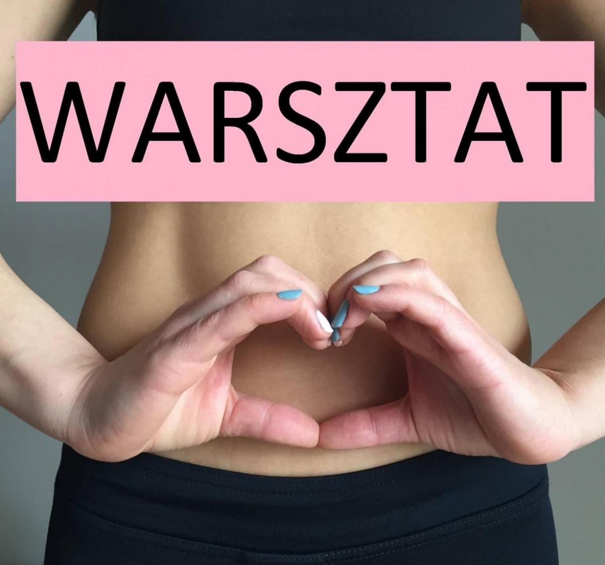 Dbamy o dno miednicy - warsztaty 9 marca